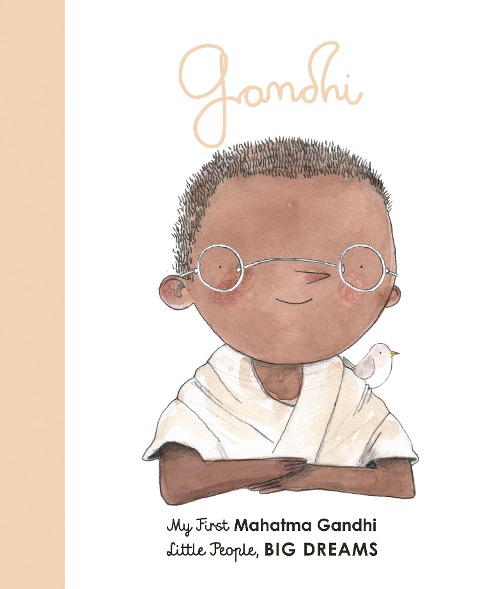 Little People, Big Dreams: Mahatma Gandhi - Maria Isabel Sanchez Vegara, Albert Arrayas