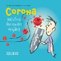 Cover-Bild zum Titel 'Corona- Das Virus für Kinder erklärt' von 'Priska Wallimann, Marcel Aerni'