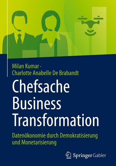 Chefsache Business Transformation - Milan Kumar, Charlotte Anabelle de Brabandt