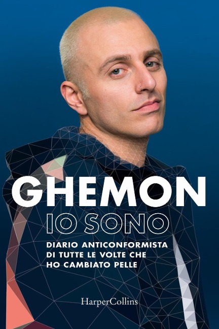 Io sono. Diario anticonformista di tutte le volte che ho cambiato pelle - Ghemon