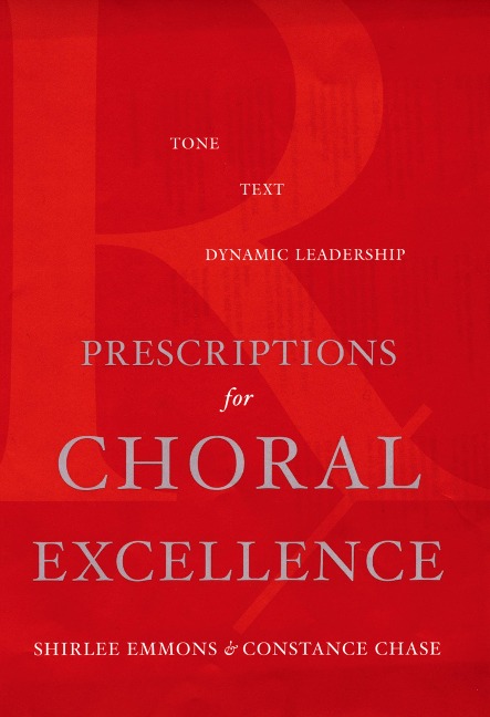 Prescriptions for Choral Excellence - Shirlee Emmons, Constance Chase