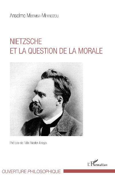 Nietzsche et la question de la morale - Mbemba-Mpandzou
