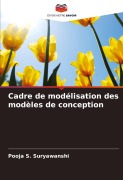 Cover-Bild zum Titel 'Cadre de modélisation des modèles de conception' von 'Pooja S. Suryawanshi'