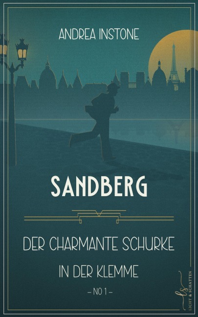Sandberg - Der charmante Schurke in der Klemme - Andrea Instone