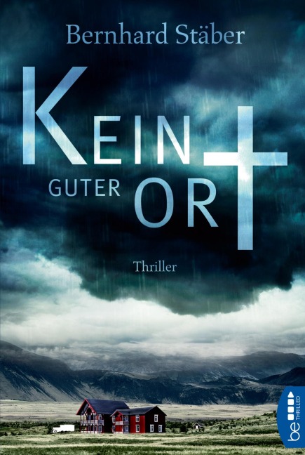 Kein guter Ort - Bernhard Stäber