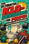 Cover-Bild zum Titel 'Der ultimative Klo-Adventskalender für Pumper' von 'Emilia Fuchs'