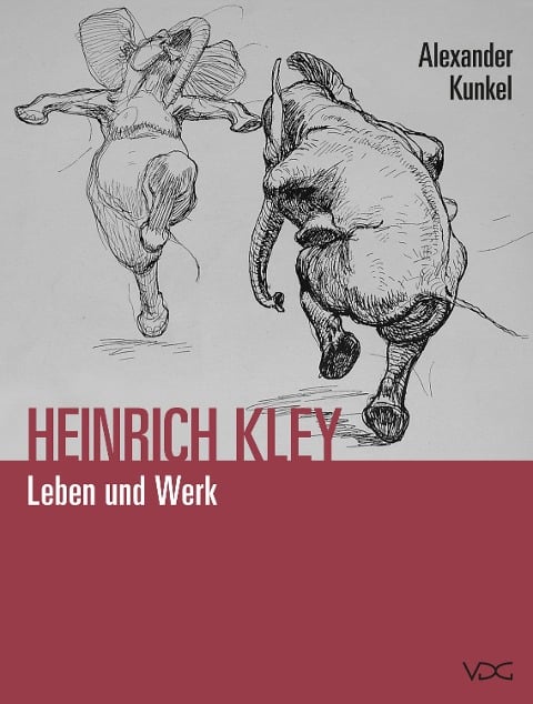 Heinrich Kley (1863-1945). Leben und Werk - Alexander Kunkel