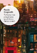Tutte le mie preghiere guardano verso ovest - Paolo Cognetti