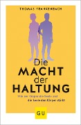 Die Macht der Haltung - Thomas Frankenbach