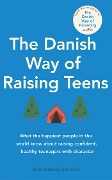 Cover-Bild zum Titel 'The Danish Way of Raising Teens' von 'Iben Dissing Sandahl'
