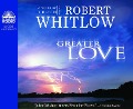 Cover-Bild zum Titel 'Greater Love' von 'Robert Whitlow'
