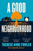Cover-Bild zum Titel 'A Good Neighbourhood' von 'Therese Anne Fowler'