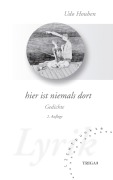 Cover-Bild zum Titel 'hier ist niemals dort' von 'Udo Houben'