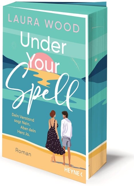 Under Your Spell - Dein Verstand sagt Nein. Aber dein Herz Ja. - Laura Wood