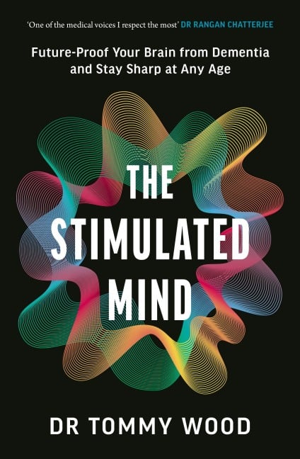 The Stimulated Mind - Tommy Wood