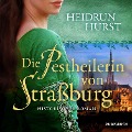 Cover-Bild zum Titel 'Die Pestheilerin von Straßburg (Straßburg-Saga 2)' von 'Heidrun Hurst'