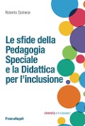 Cover-Bild zum Titel 'Le sfide della pedagogia speciale e la didattica per l'inclusione' von 'Roberto Dainese'