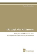 Cover-Bild zum Titel 'Die Logik des Narzissmus' von 'Manfred Lentavitsch'