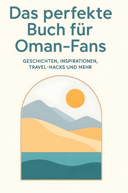 Das perfekte Buch für Oman-Fans - Luca Schneider