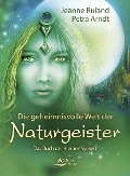 Cover-Bild zum Titel 'Die geheimnisvolle Welt der Naturgeister' von 'Jeanne Ruland, Petra Arndt'