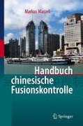 Cover-Bild zum Titel 'Handbuch chinesische Fusionskontrolle' von 'Dipl. -Kfm. Masseli'