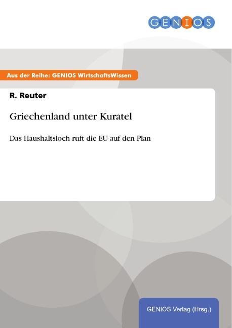 Griechenland unter Kuratel - R. Reuter