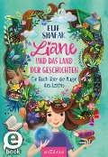 Liane und das Land der Geschichten - Elif Shafak