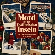 Cover-Bild zum Titel 'Mord auf den Ostfriesischen Inseln' von 'Emily König'