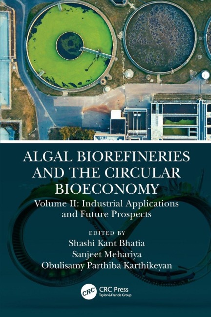 Algal Biorefineries and the Circular Bioeconomy - 