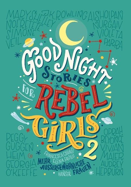 Good Night Stories for Rebel Girls 2 - Elena Favilli, Francesca Cavallo