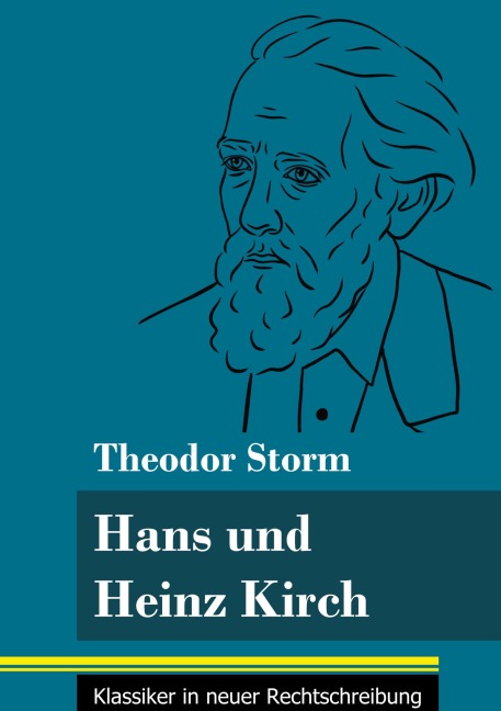 Hans und Heinz Kirch - Theodor Storm