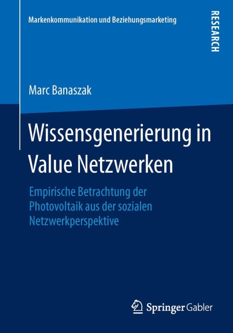 Wissensgenerierung in Value Netzwerken - Marc Banaszak