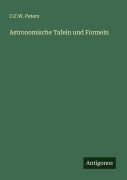 Cover-Bild zum Titel 'Astronomische Tafeln und Formeln' von 'C. F. W. Peters'