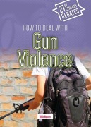 Cover-Bild zum Titel 'How to Deal with Gun Violence' von 'Nick Hunter'