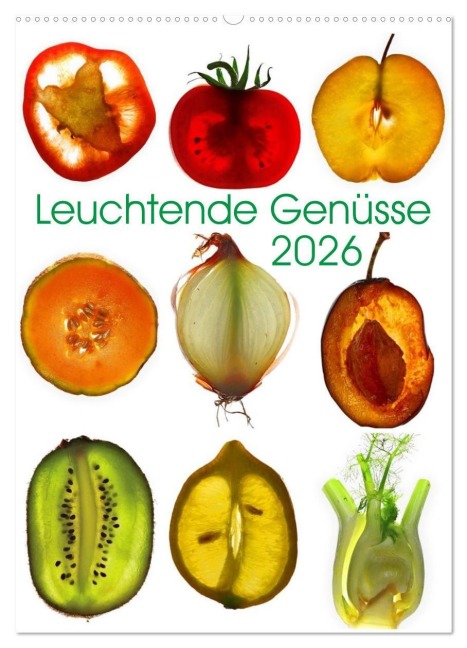 Leuchtende Genüsse (Wandkalender 2026 DIN A2 hoch), CALVENDO Monatskalender - Andreas Marutschke