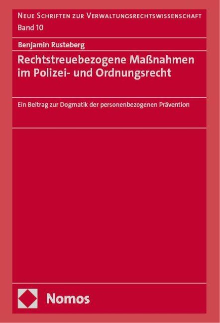 Rechtstreuebezogene Maßnahmen im Polizei- und Ordnungsrecht - Benjamin Rusteberg