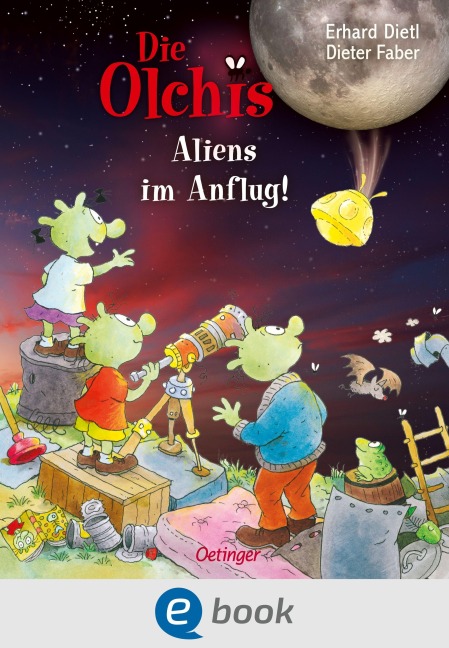 Die Olchis. Aliens im Anflug! - Erhard Dietl, Dieter Faber