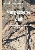 Cover-Bild zum Titel 'Vergessene Zeit' von 'Frank Godemann'