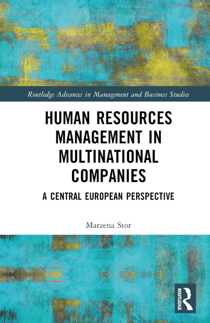 Human Resources Management in Multinational Companies - Marzena Stor