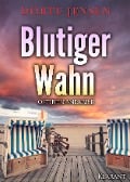 Blutiger Wahn. Ostfrieslandkrimi - Dörte Jensen