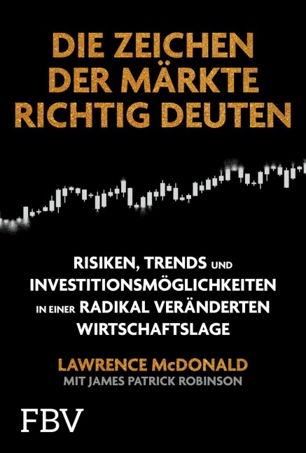 Die Zeichen der Märkte richtig deuten - Lawrence McDonald