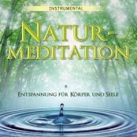 Naturmeditation - Friedbert Kerschbaumer