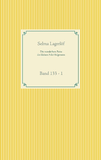 Die wunderbare Reise des kleinen Nils Holgersson - Selma Lagerlöf