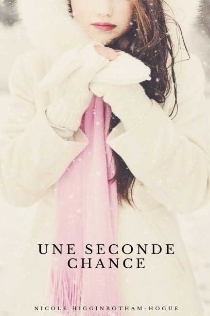 Une seconde chance - Nicole Higginbotham-Hogue