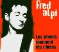 Cover-Bild zum Titel 'Les Chiens Mangent Les Chiens' von 'Fred Alpi'