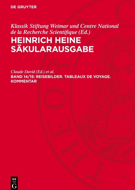 Heinrich Heine Säkularausgabe, Band 14/15, Reisebilder. Tableaux de voyage. Kommentar - 