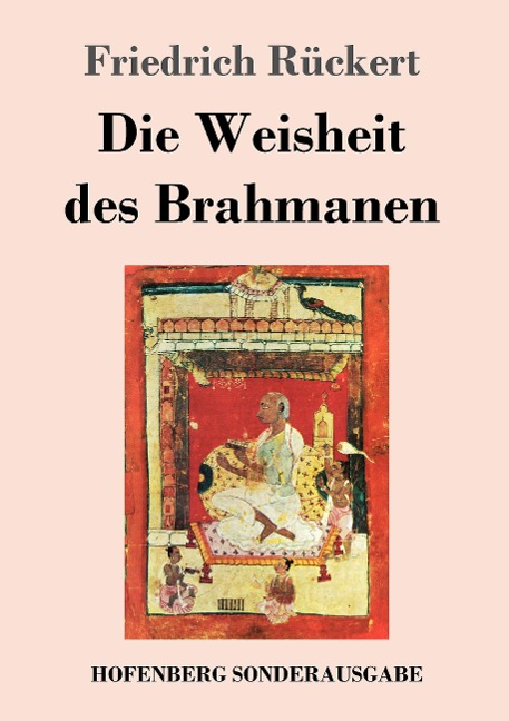 Die Weisheit des Brahmanen - Friedrich Rückert