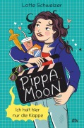 Cover-Bild zum Titel 'Pippa Moon - Ich halt hier nur die Klappe' von 'Lotte Schweizer'