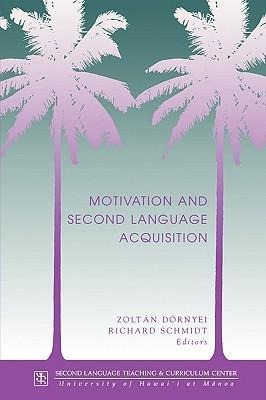 Dornyei: Motivation & 2nd Lang Acq - 