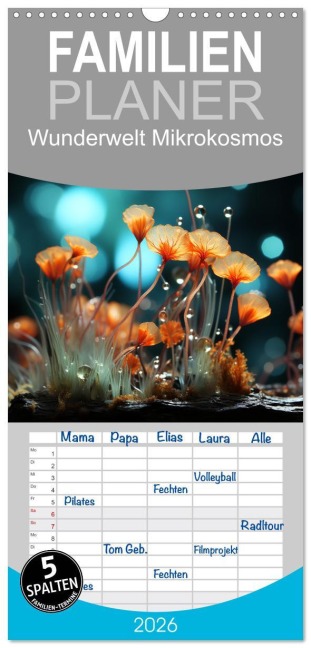 Familienplaner 2026 - Wunderwelt Mikrokosmos mit 5 Spalten (Wandkalender, 21 x 45 cm) CALVENDO - Cathrin Illgen
